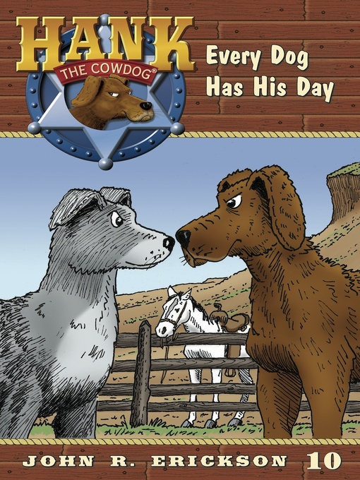 Title details for Every Dog Has His Day by John R. Erickson - Wait list